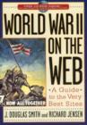 World War II on the Web : A Guide to the Very Best Sites with free CD-ROM - Book