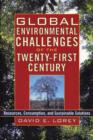 Global Environmental Challenges of the Twenty-First Century : Resources, Consumption, and Sustainable Solutions - Book