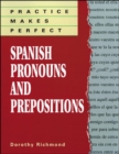 Practice Makes Perfect Spanish Pronouns And Prepositions - Book