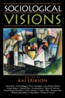 Sociological Visions : With Essays from Leading Thinkers of our Time - Book