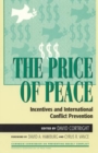 The Price of Peace : Incentives and International Conflict Prevention - Book
