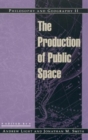Philosophy and Geography II : The Production of Public Space - Book