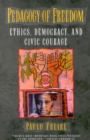 Pedagogy of Freedom : Ethics, Democracy, and Civic Courage - Book