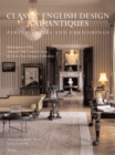 Classic English Design and Antiques : Period Styles and Furniture - Book