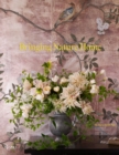Bringing Nature Home : Floral Arrangements Inspired by Nature - Book