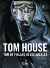 Tom House : Tom of Finland in Los Angeles - Book