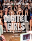 Digital Girls : Fashion's New Tribe - Book