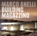 Marco Anelli : Building Magazzino - Book