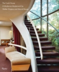 Frank House : A Modernist Masterwork by Walter Gropius and Marcel Breuerk - Book