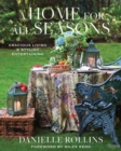 A Home for All Seasons : Gracious Living and Stylish Entertaining - Book