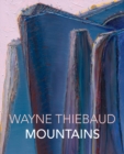 Wayne Thiebaud Mountains - Book