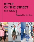 Style on the Street : From Tokyo and Beyond - Book