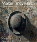 Walter Tandy Murch : Paintings and Drawings, 1925-1967 - Book