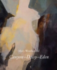 Mary Weatherford : Canyon-Daisy-Eden - Book