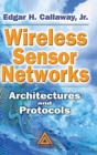 Wireless Sensor Networks : Architectures and Protocols - Book