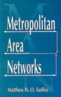 Metropolitan Area Networks : Statistical Mechanics and Cybernetic Perspectives - Book