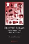 Electric Relays : Principles and Applications - Book