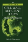 Cell Wall Deficient Forms : Stealth Pathogens - Book
