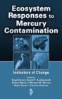 Ecosystem Responses to Mercury Contamination : Indicators of Change - eBook