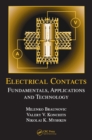 Electrical Contacts : Fundamentals, Applications and Technology - eBook