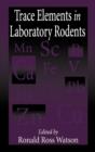 Trace Elements in Laboratory Rodents - Book