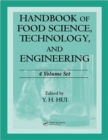 Handbook of Food Science, Technology, and Engineering - 4 Volume Set - Book