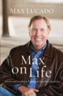 Max on Life : Answers and Insights to Your Most Important Questions - Book