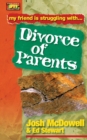 Friendship 911 Collection : My friend is struggling with.. Divorce of Parents - Book