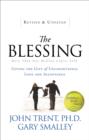 The Blessing : Giving the Gift of Unconditional Love and Acceptance - Book