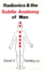 Radionics & The Subtle Anatomy Of Man - Book