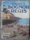 History of Bognor Regis - Book