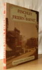 Finchley and Friern Barnet : A Pictorial History - Book
