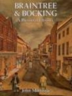 Braintree and Bocking: A Pictorial History - Book