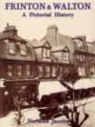 Frinton and Walton: A Pictorial History - Book