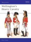 Wellington's Heavy Cavalry - Book