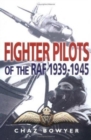 Fighter Pilots of the Raf 1939-1945 - Book