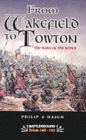 From Wakefield and Towton: the Wars of the Roses - Book