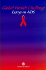 Global Health Challenge : Essays on Aids - Book