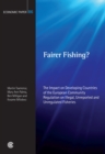 Fairer Fishing? : The Impact on Developing Countries of the European Community Regulation on Illegal, Unreported and Unregulated Fisheries - Book