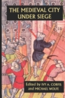The Medieval City under Siege - Book