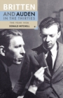 Britten and Auden in the Thirties: The Year 1936 - Book