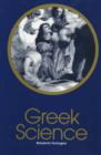 Greek Science : Its Meaning for Us - Book