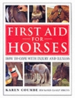 First Aid for Horses : How to Cope with Injury and Illness - Book