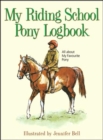My Riding School Pony Logbook : All About My Favourite Pony - Book