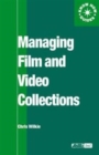 Managing Film and Video Collections - Book