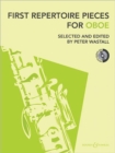 First Repertoire Pieces for Oboe : 21 Pieces, with a CD of Piano Accompaniments and Backing Tracks - Book
