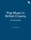Pop Music in British Cinema: A Chronicle - Book