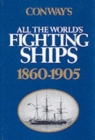 Conway's All the World's Fighting Ships : 1860-1905 - Book