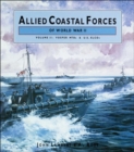 Allied Coastal Forces of World War II : Vosper MTBs and US ELCOs v. 2 - Book