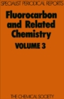 Fluorocarbon and Related Chemistry : Volume 3 - Book